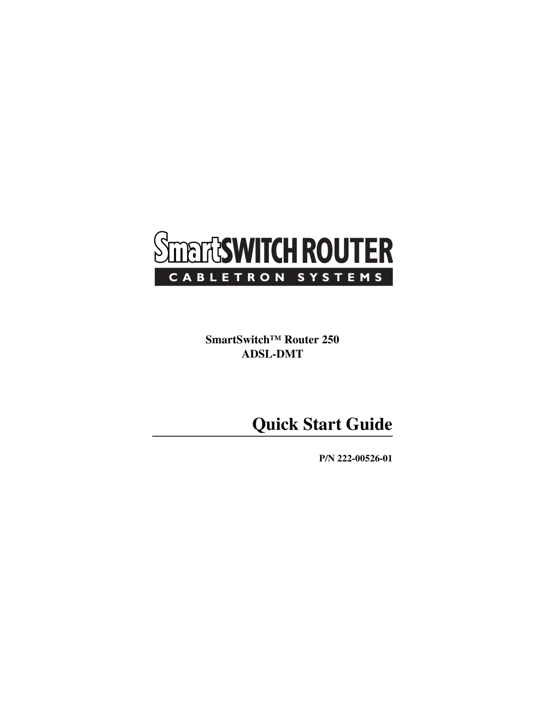 Cabletron Systems 250 quick start Quick Start Guide 