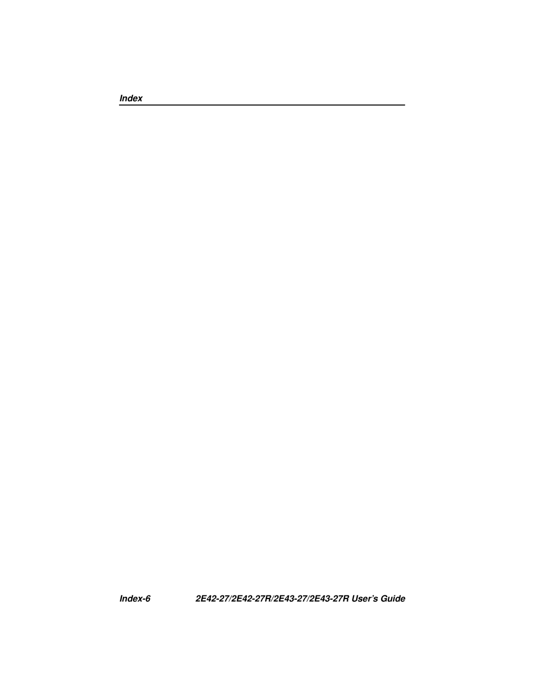 Cabletron Systems manual Index Index-6 2E42-27/2E42-27R/2E43-27/2E43-27R User’s Guide 