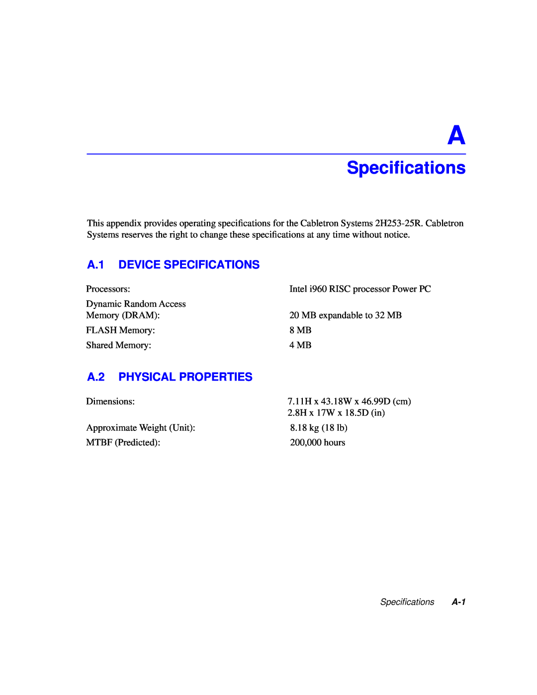Cabletron Systems 2H253-25R manual Speciﬁcations, A.1 DEVICE SPECIFICATIONS, A.2 PHYSICAL PROPERTIES 