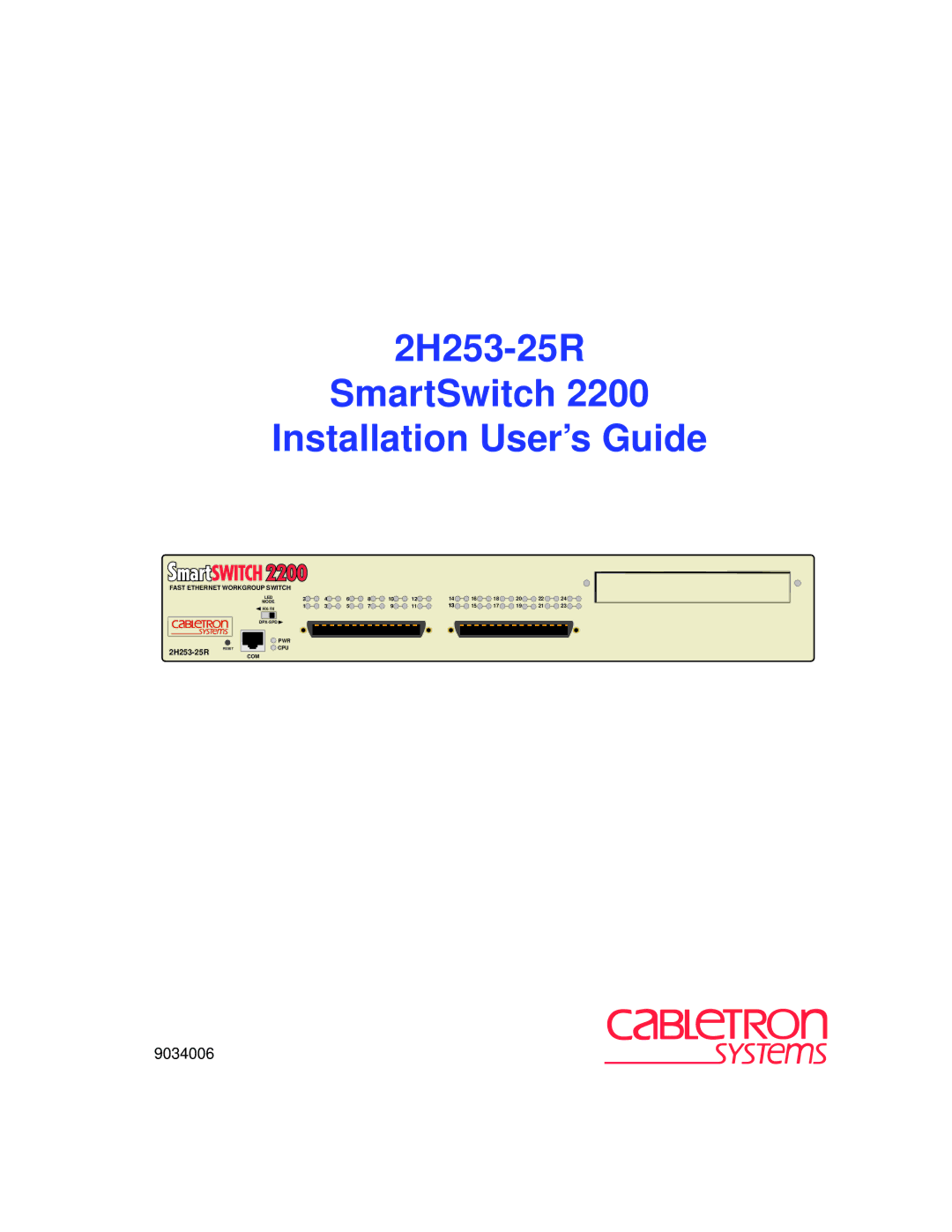 Cabletron Systems manual 2H253-25R SmartSwitch Installation User’s Guide 