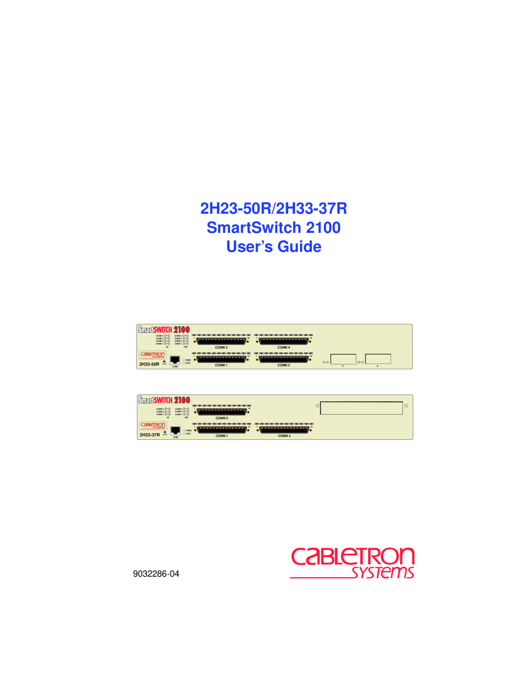 Cabletron Systems manual 2H23-50R/2H33-37R SmartSwitch 2100 User’s Guide, 9032286-04, Conn Conn Conn Conn 