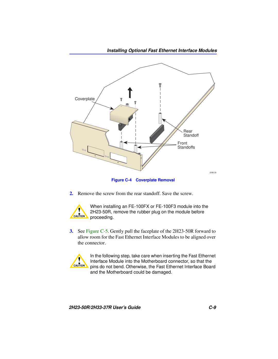 Cabletron Systems manual Remove the screw from the rear standoff. Save the screw, 2H23-50R/2H33-37R User’s Guide 