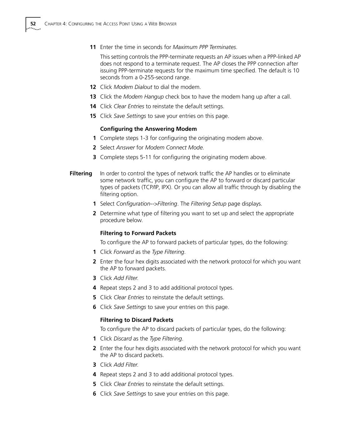 Cabletron Systems 3Com manual Conﬁguring the Answering Modem, Filtering to Forward Packets, Filtering to Discard Packets 