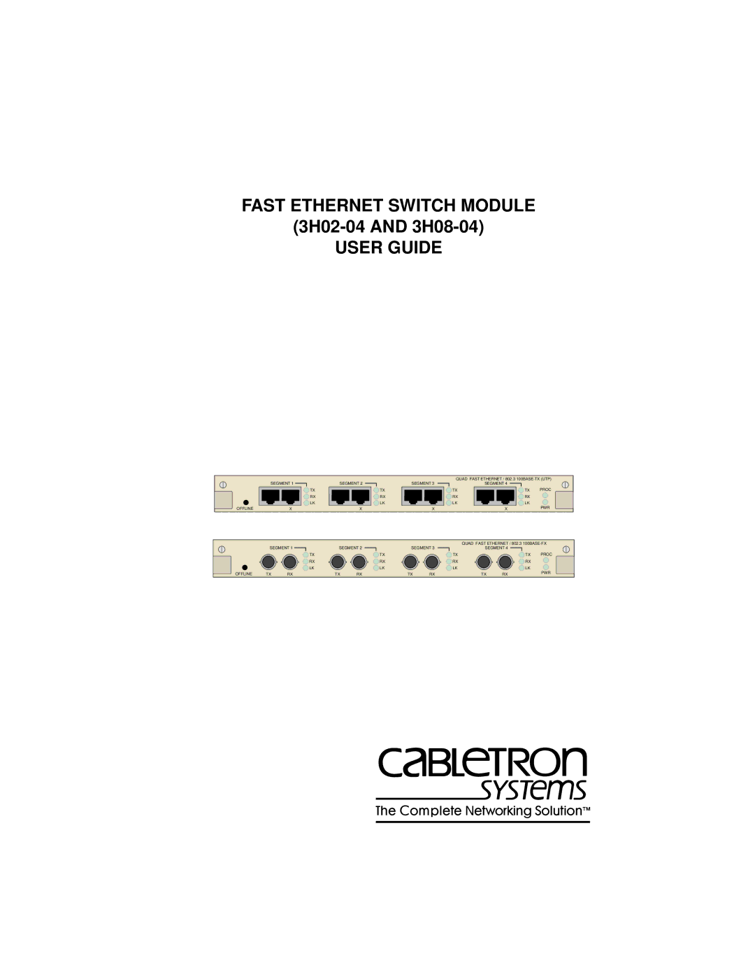 Cabletron Systems 3H08-04, 3H02-04 manual Fast Ethernet Switch Module, User Guide 