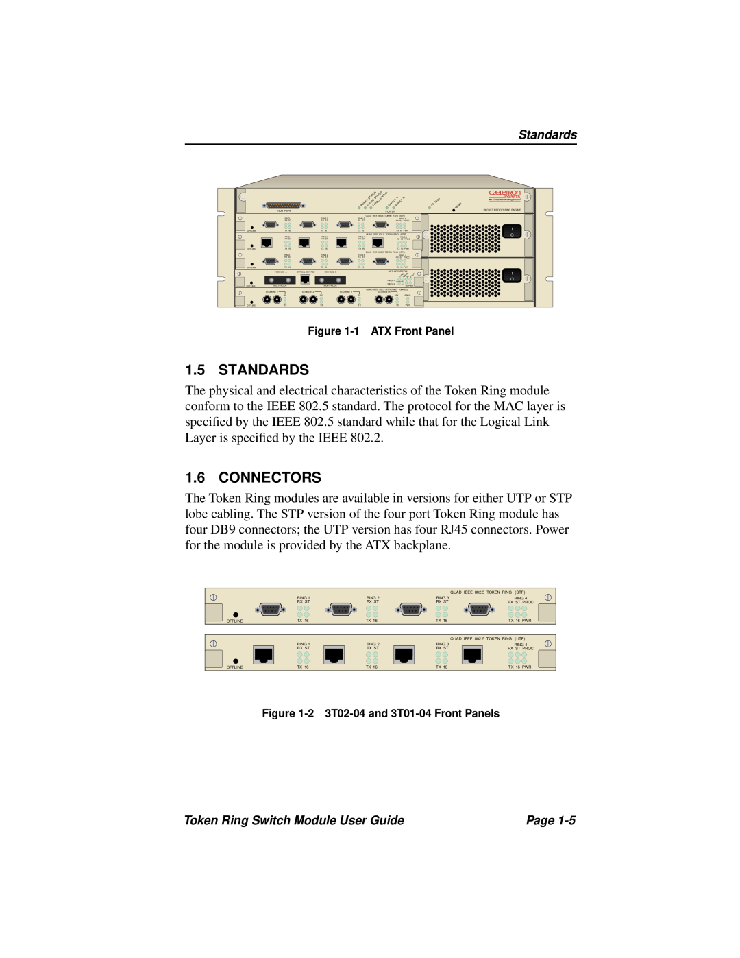 Cabletron Systems manual Standards, Connectors, 1 ATX Front Panel, 2 3T02-04 and 3T01-04 Front Panels 