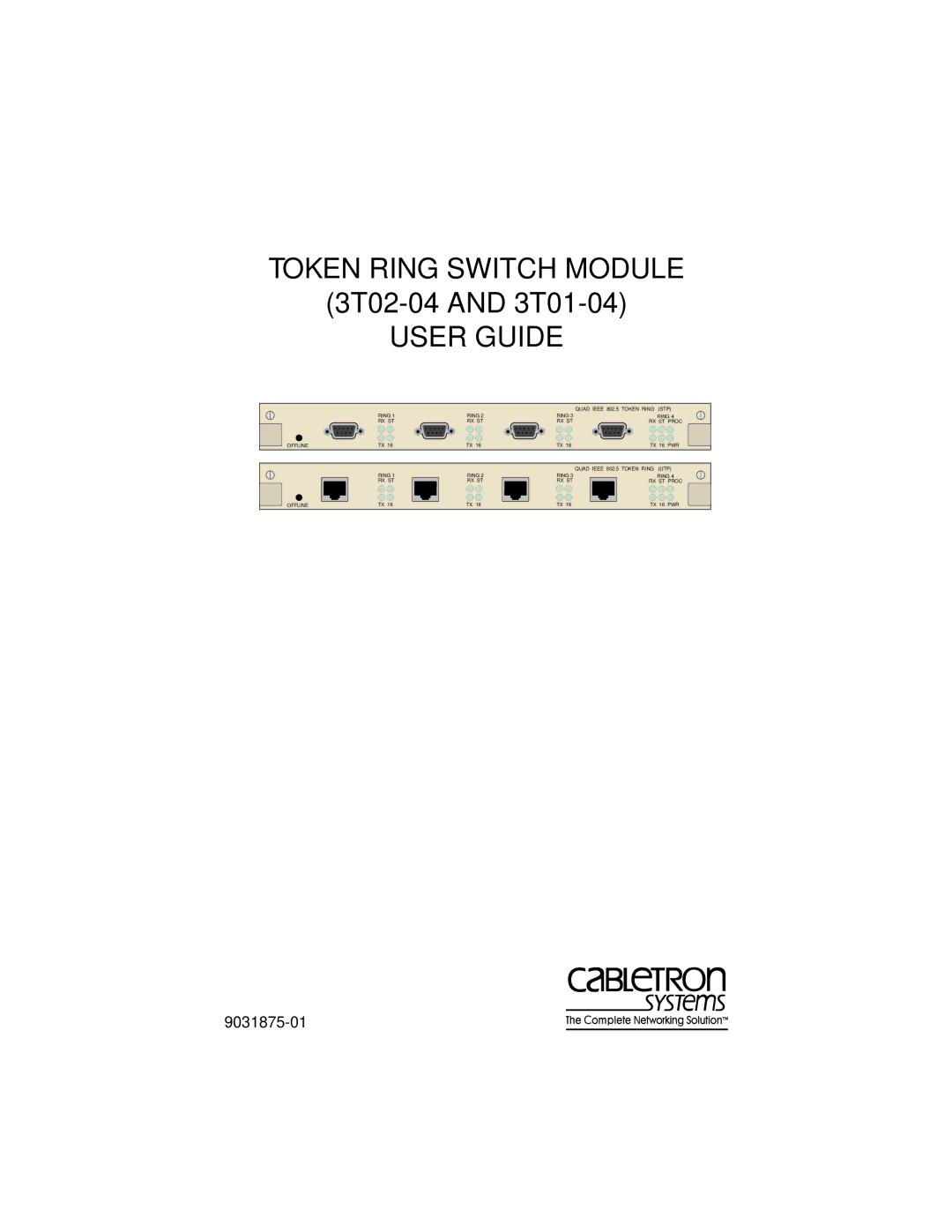 Cabletron Systems 3T02-04 manual Token Ring Switch Module 