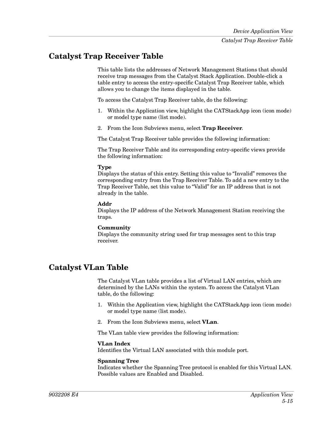 Cabletron Systems 5000, 5500 manual Catalyst Trap Receiver Table, Catalyst VLan Table 