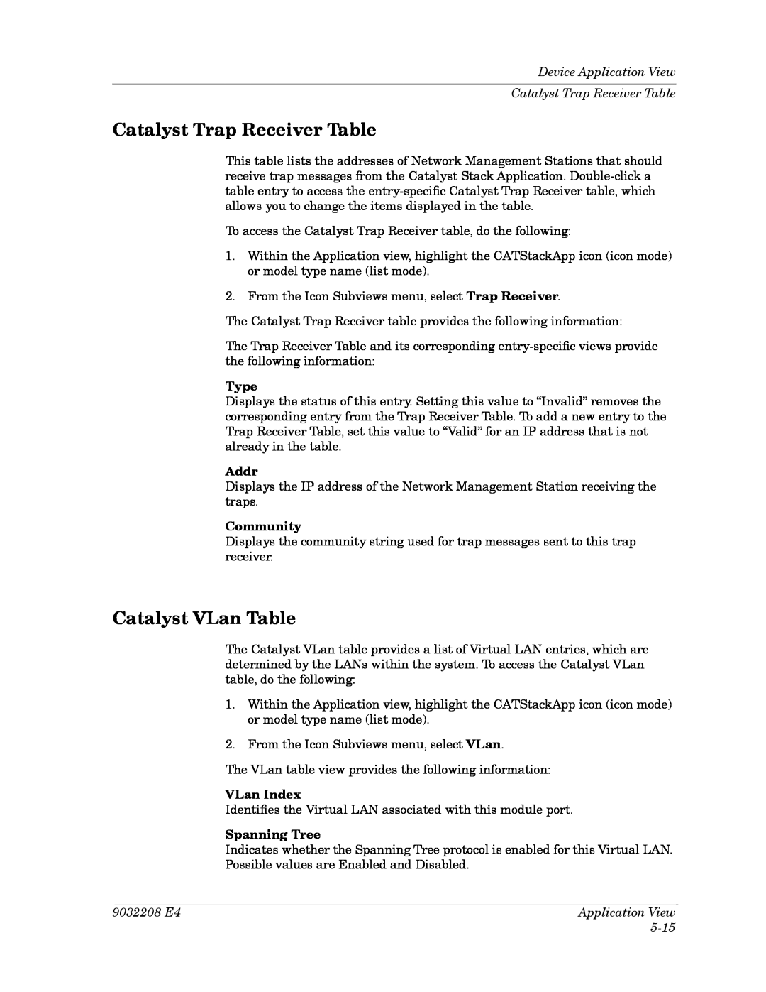 Cabletron Systems 5000, 5500 Catalyst Trap Receiver Table, Catalyst VLan Table, Addr, Community, VLan Index, Spanning Tree 