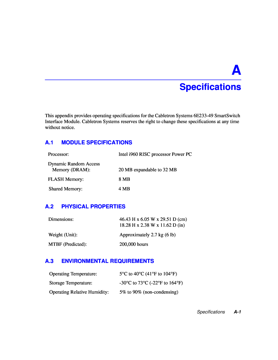 Cabletron Systems 6000 Specifications, A.1 MODULE SPECIFICATIONS, A.2 PHYSICAL PROPERTIES, A.3 ENVIRONMENTAL REQUIREMENTS 