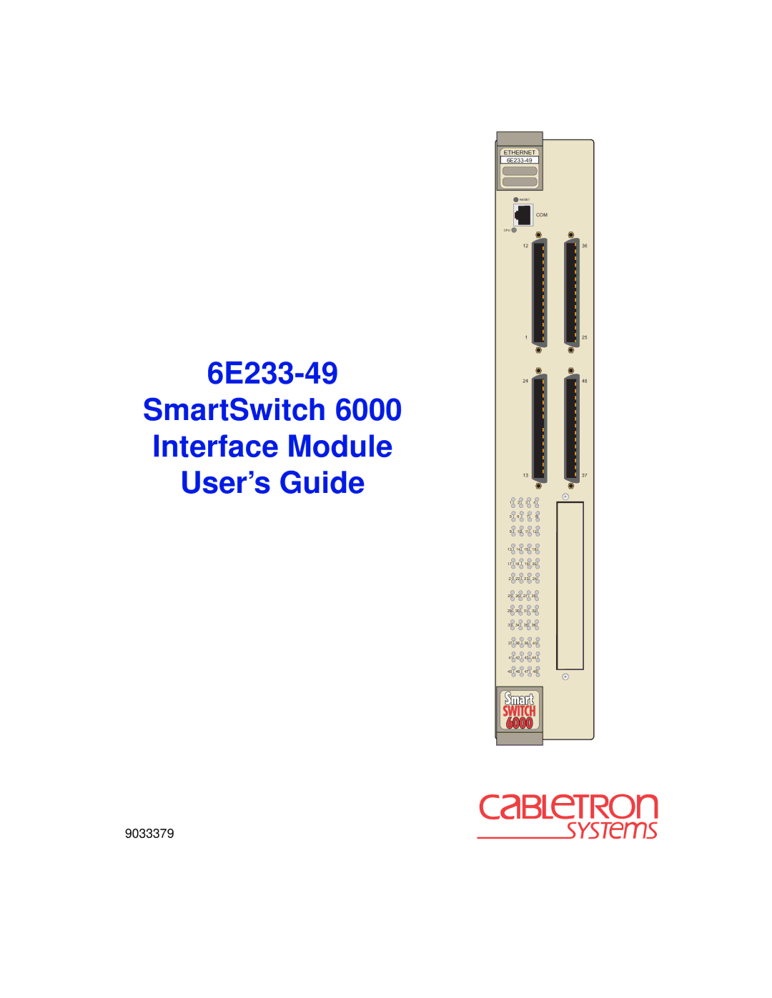 Cabletron Systems 6000 manual SmartSwitch Interface Module User’s Guide 