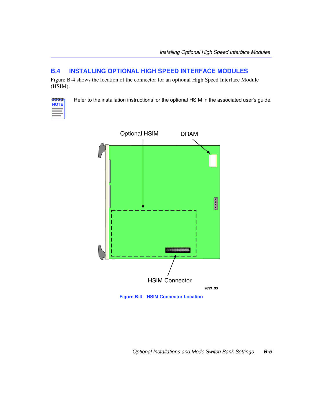 Cabletron Systems 6000 manual Installing Optional High Speed Interface Modules, Figure B-4 Hsim Connector Location 