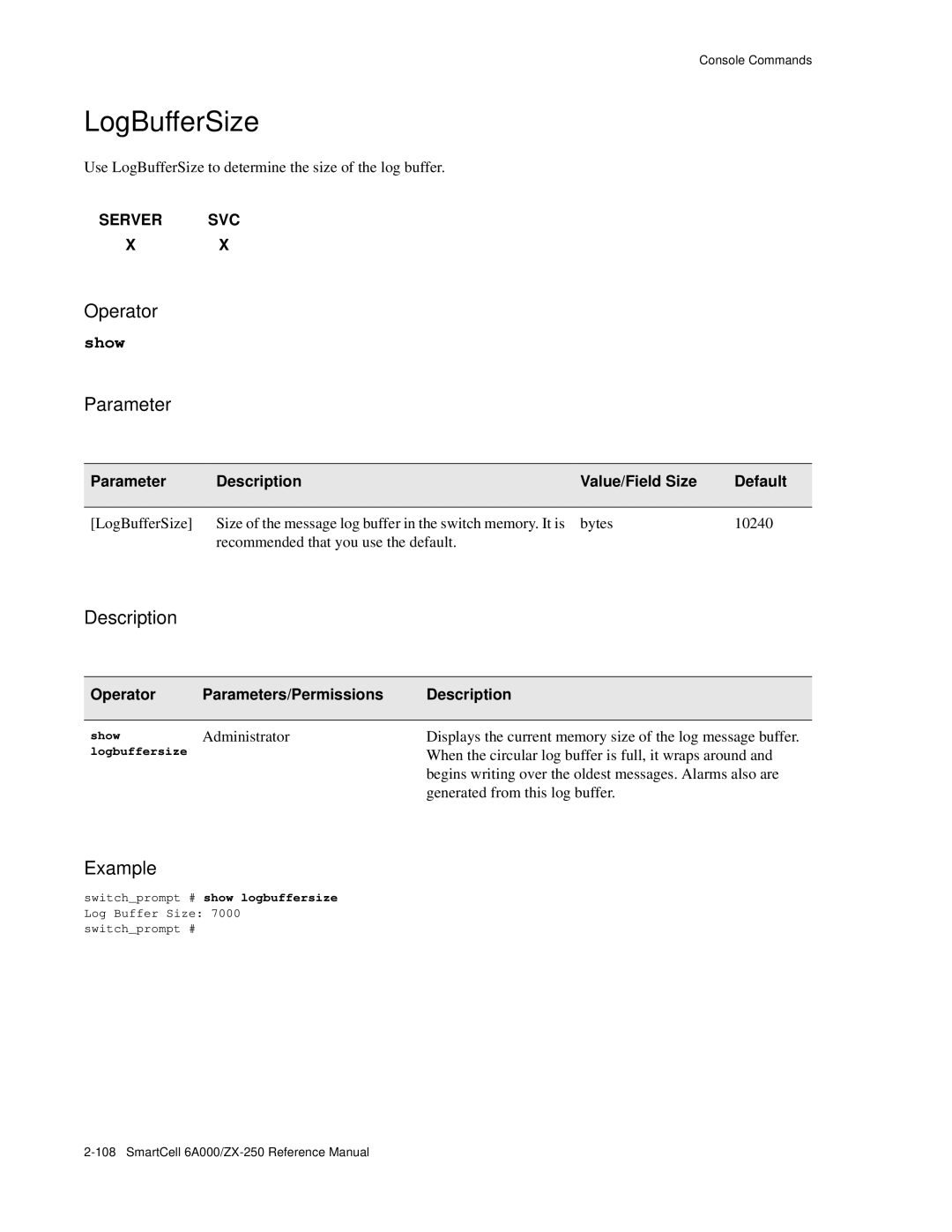 Cabletron Systems 6A000/ZX-250 manual LogBufferSize, Logbuffersize, Switchprompt # show logbuffersize 