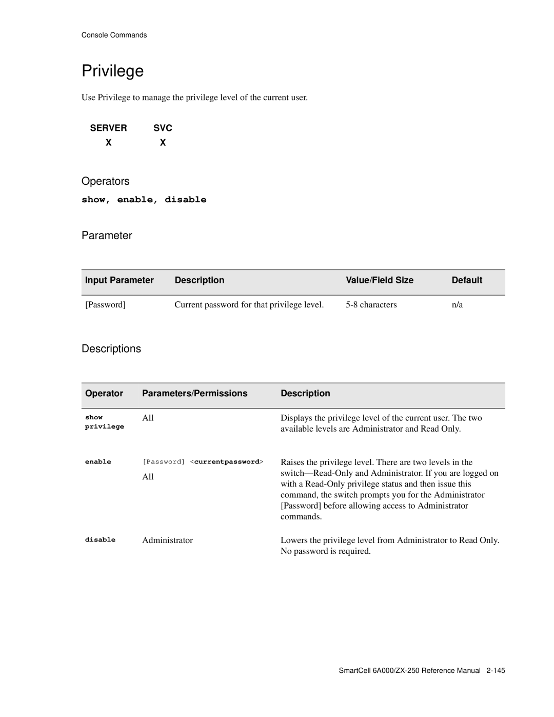 Cabletron Systems 6A000/ZX-250 manual Privilege, Show All privilege Enable Password currentpassword, Disable 