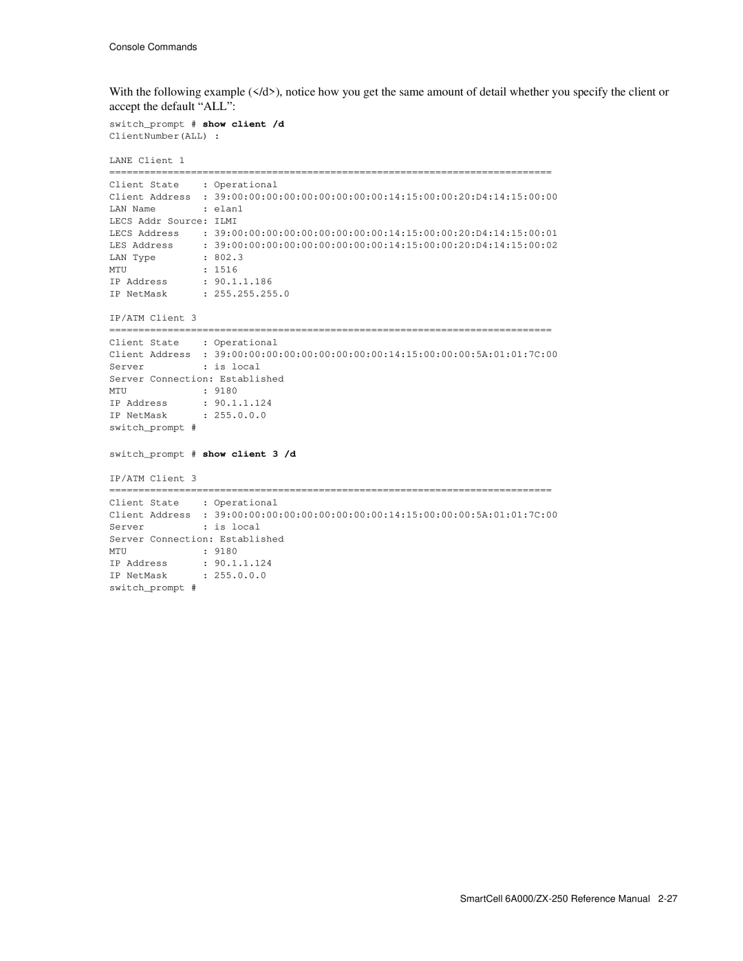 Cabletron Systems 6A000/ZX-250 manual IP Address 90.1.1.124 IP NetMask 255.0.0.0 