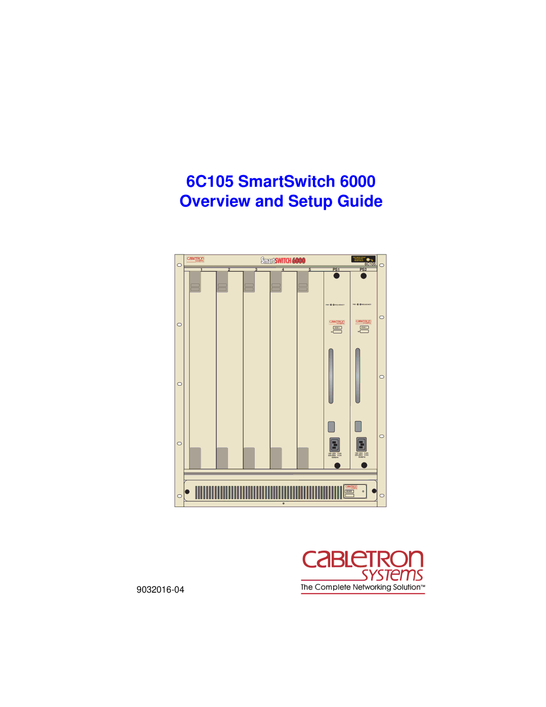 Cabletron Systems setup guide 6C105 SmartSwitch 6000 Overview and Setup Guide 