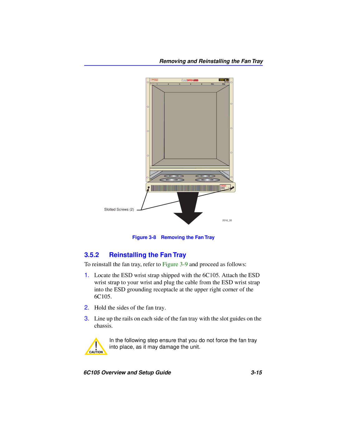 Cabletron Systems 6C105 setup guide Reinstalling the Fan Tray, Removing the Fan Tray 