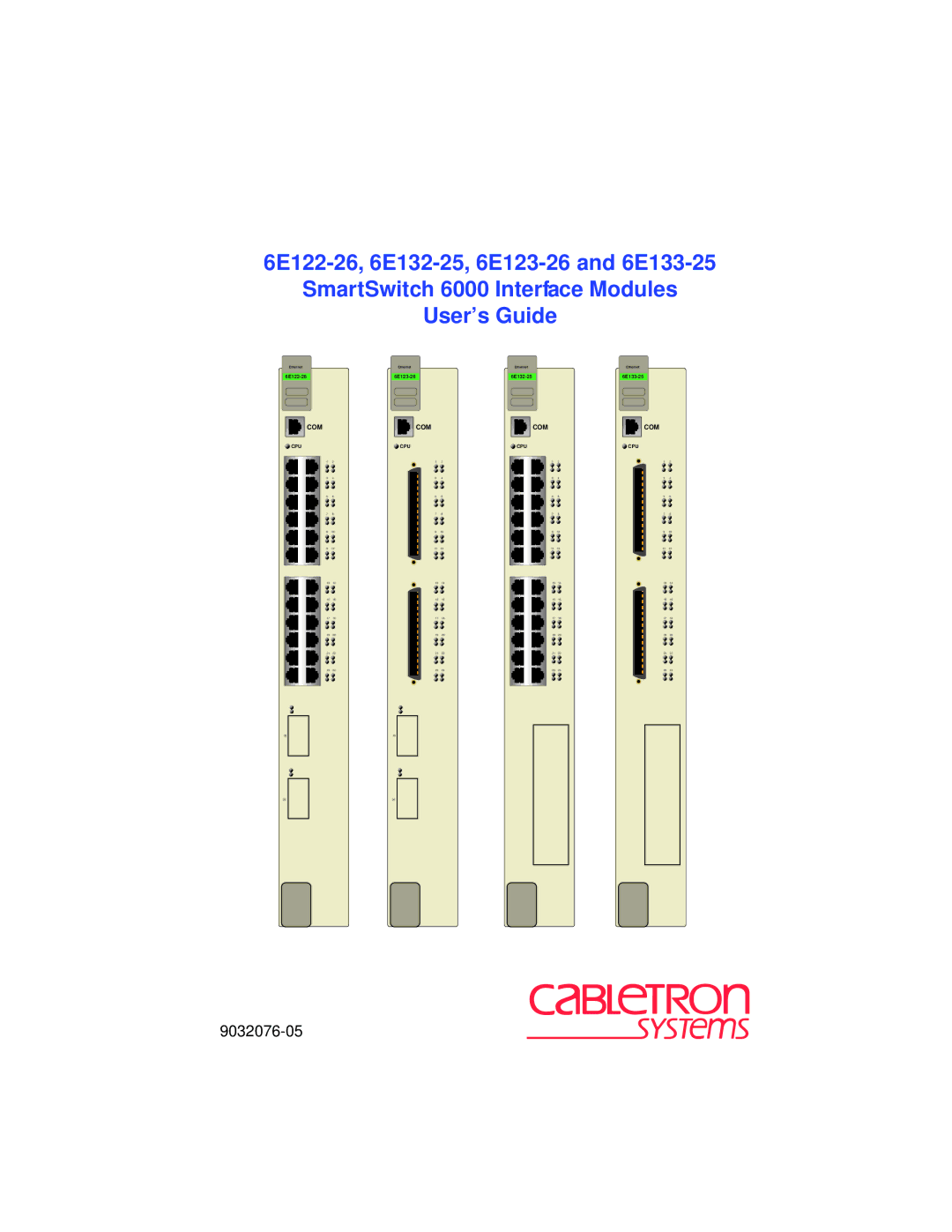 Cabletron Systems 6E123-26, 6E133-25, 6E122-26, 6E132-25 manual 9032076-05 