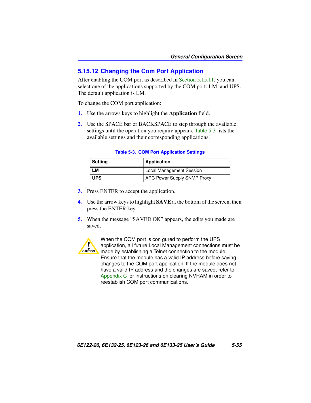 Cabletron Systems 6E132-25, 6E133-25, 6E123-26, 6E122-26 manual Changing the Com Port Application 