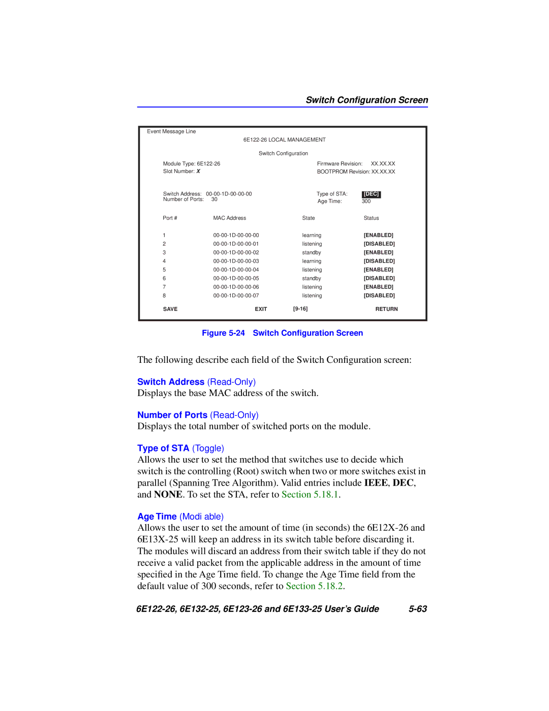 Cabletron Systems 6E132-25, 6E133-25, 6E123-26, 6E122-26 manual Displays the base MAC address of the switch 