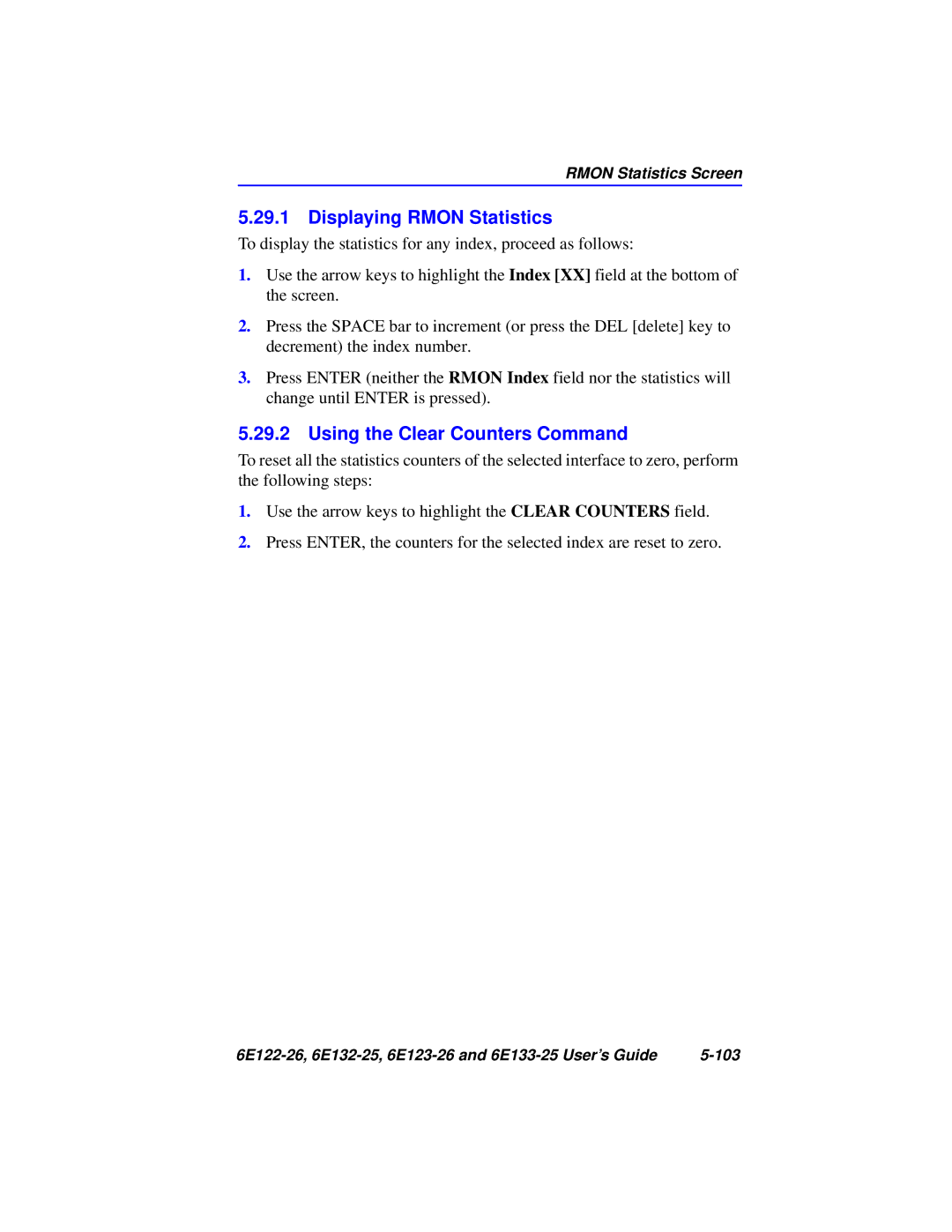 Cabletron Systems 6E132-25, 6E133-25, 6E123-26, 6E122-26 manual Displaying Rmon Statistics, Using the Clear Counters Command 