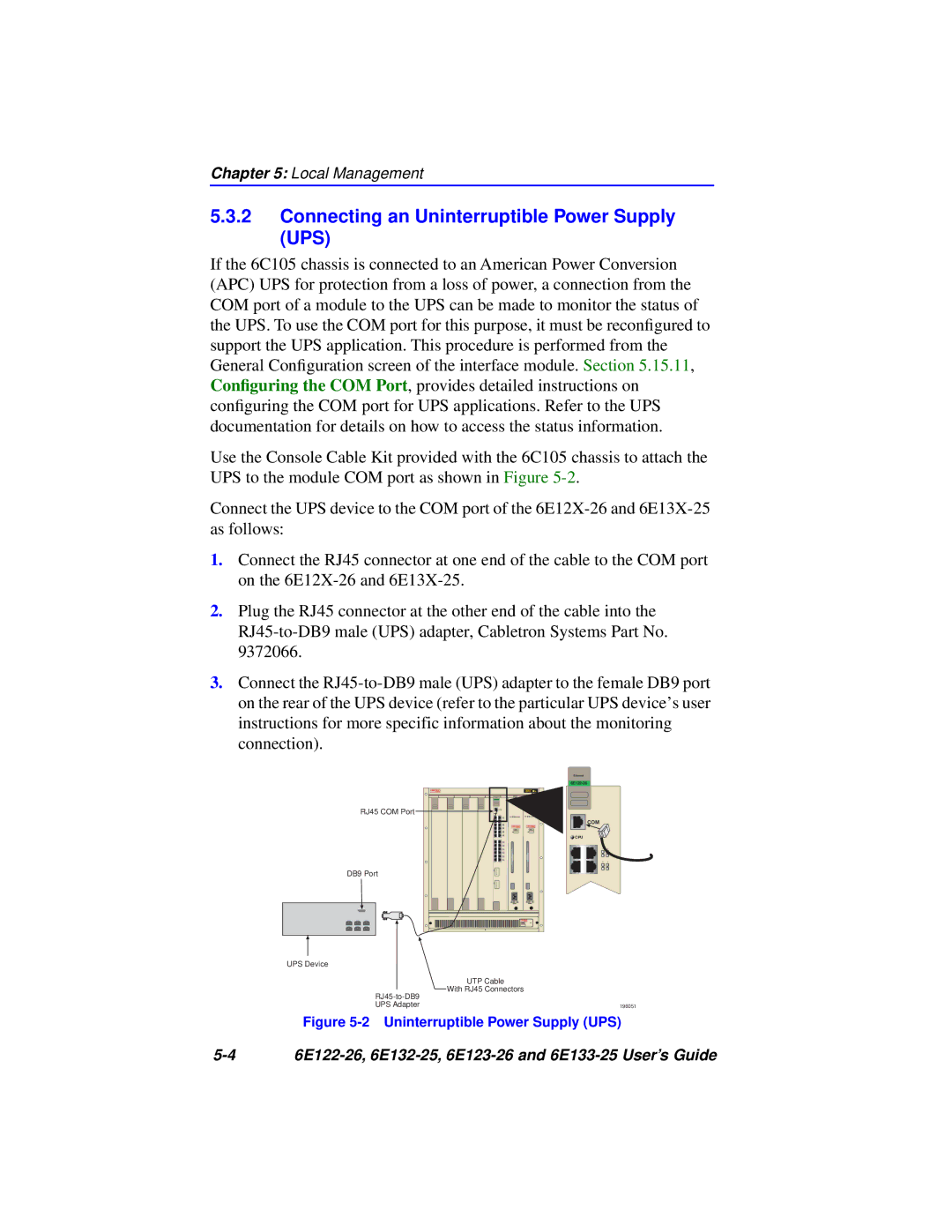 Cabletron Systems 6E133-25, 6E123-26, 6E122-26, 6E132-25 manual Connecting an Uninterruptible Power Supply UPS 