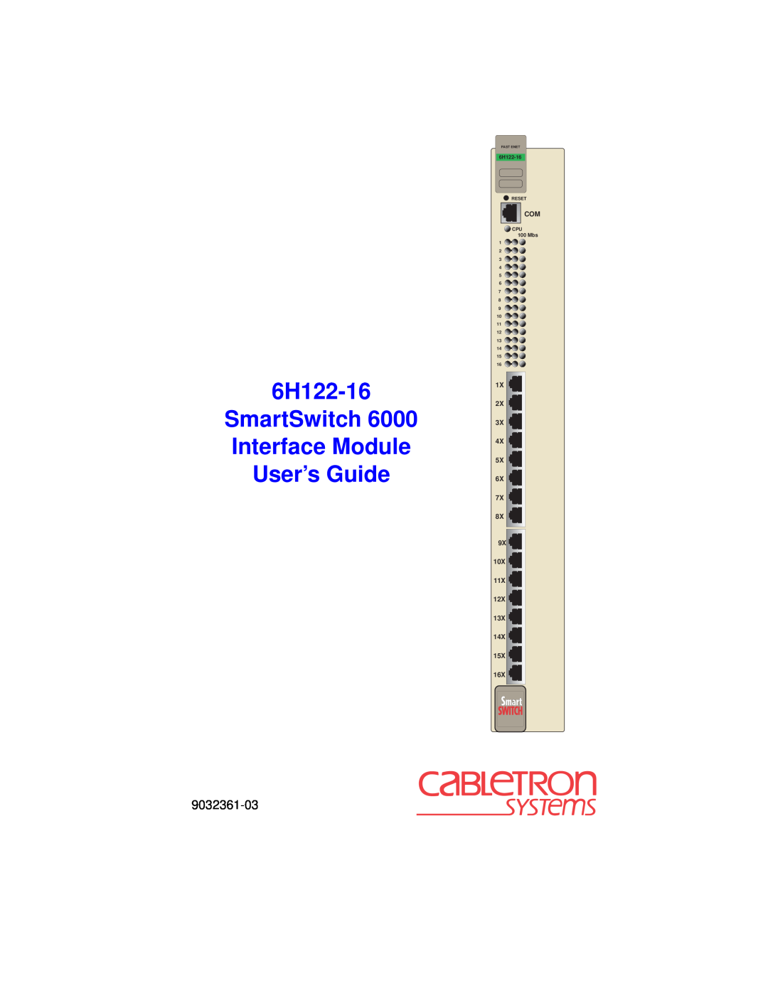Cabletron Systems manual 6H122-16 SmartSwitch 6000 Interface Module User’s Guide, 9032361-03, 6H122-16 RESET, Fast Enet 
