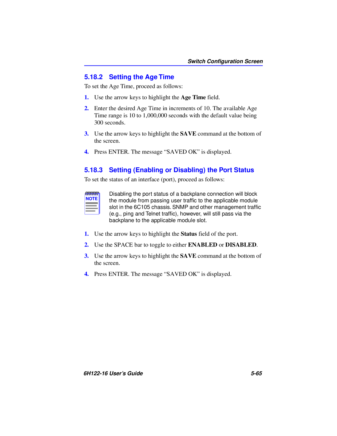 Cabletron Systems 6H122-16 manual Setting the Age Time, Setting Enabling or Disabling the Port Status 