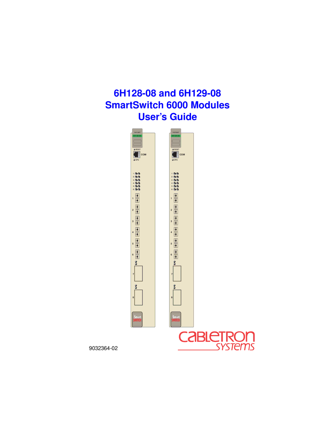 Cabletron Systems manual 6H128-08 and 6H129-08 SmartSwitch 6000 Modules User’s Guide 