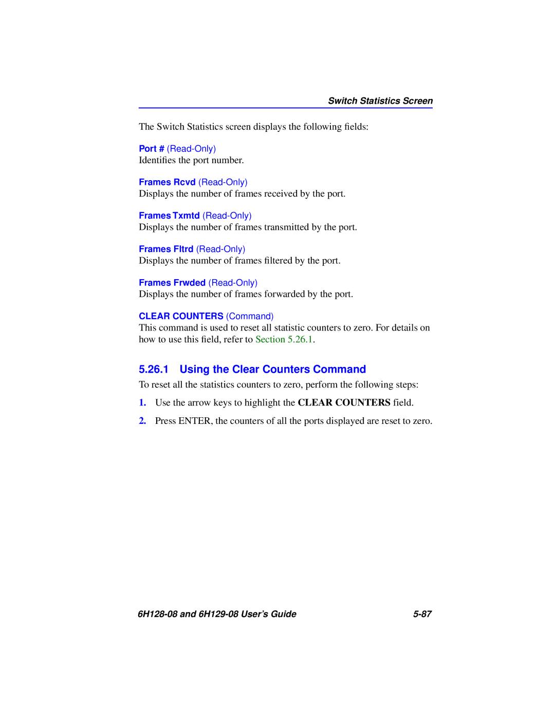 Cabletron Systems 6H128-08, 6H129-08 manual Using the Clear Counters Command, Switch Statistics Screen 