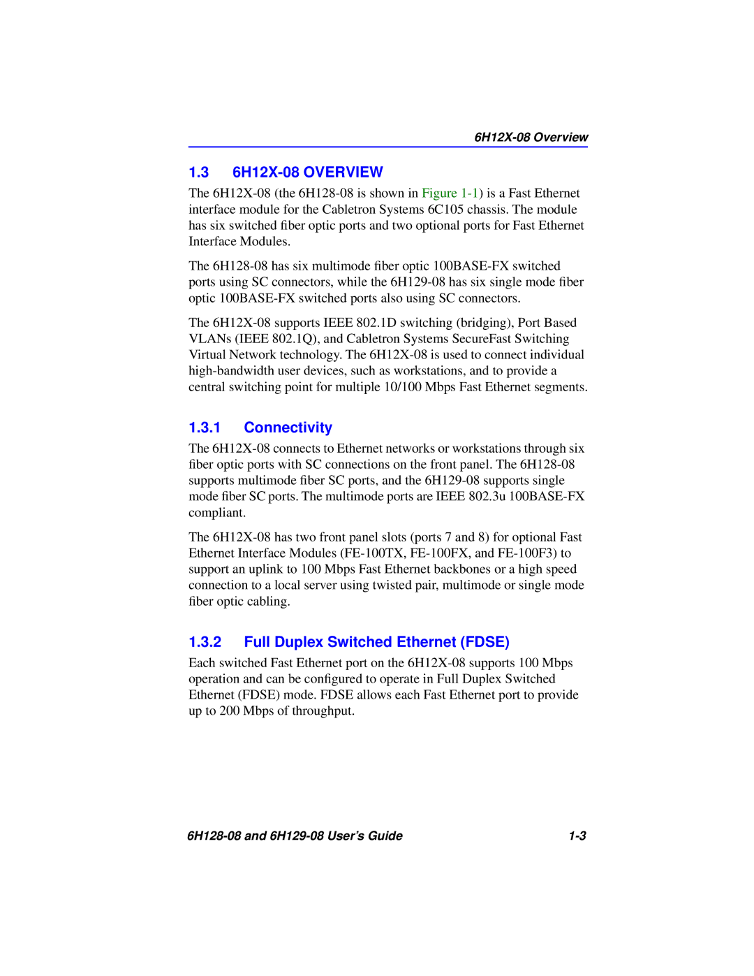 Cabletron Systems 6H128-08, 6H129-08 manual 6H12X-08 Overview, Connectivity, Full Duplex Switched Ethernet Fdse 