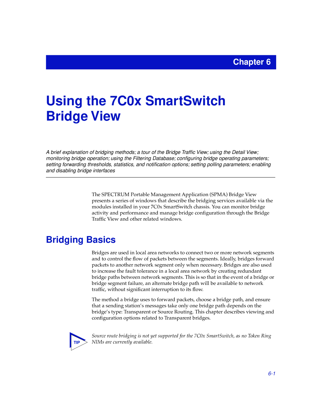 Cabletron Systems 7C04-R, 7C03 manual Using the 7C0x SmartSwitch Bridge View, Bridging Basics 