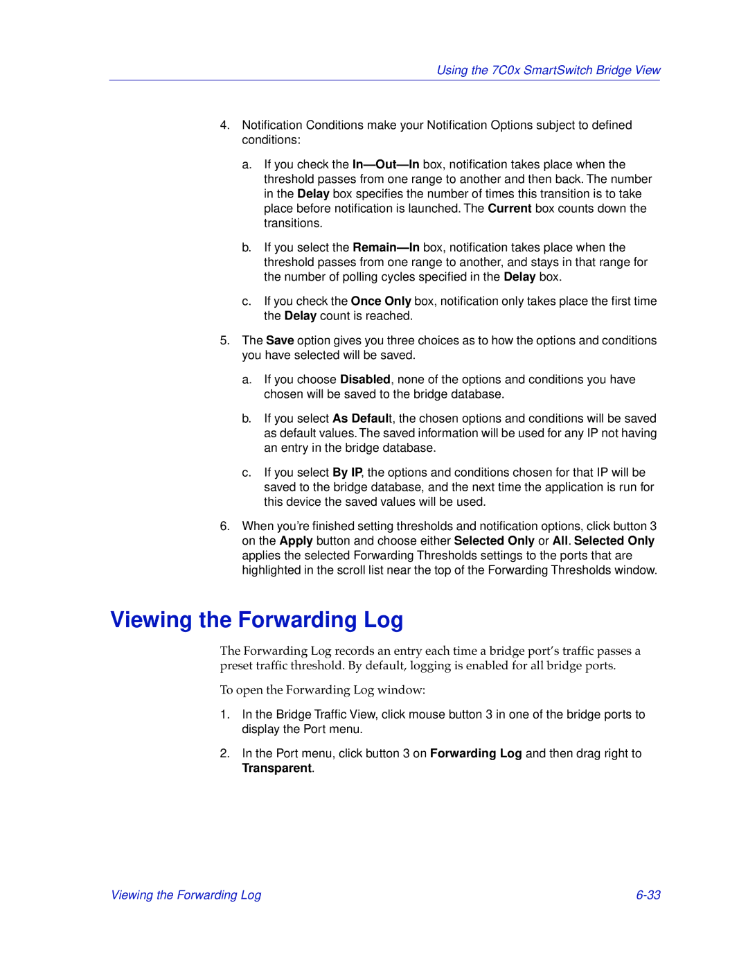 Cabletron Systems 7C04-R, 7C03 manual Viewing the Forwarding Log 