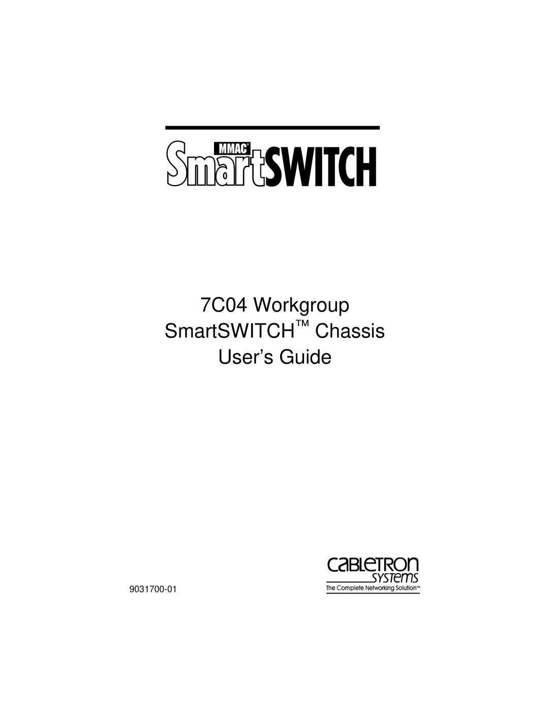 Cabletron Systems manual 7C04 Workgroup SmartSWITCH Chassis User’s Guide 