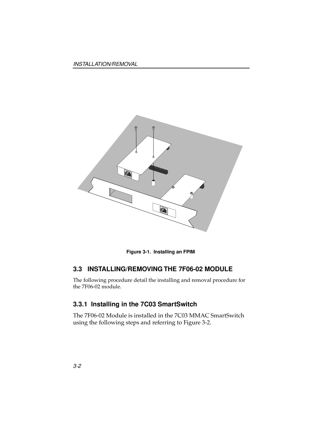 Cabletron Systems manual INSTALLING/REMOVING the 7F06-02 Module, Installing in the 7C03 SmartSwitch 