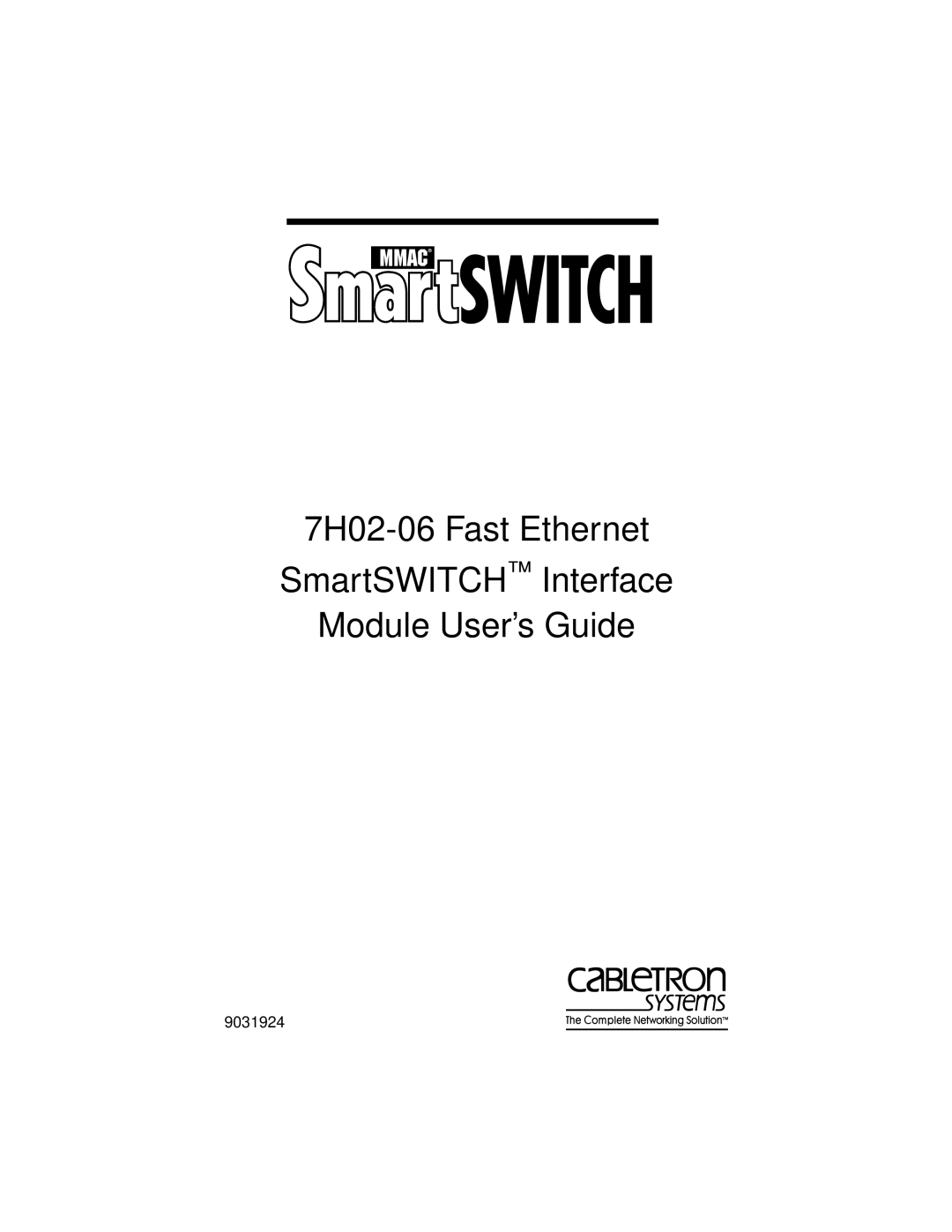 Cabletron Systems 7H02-06 manual 9031924 