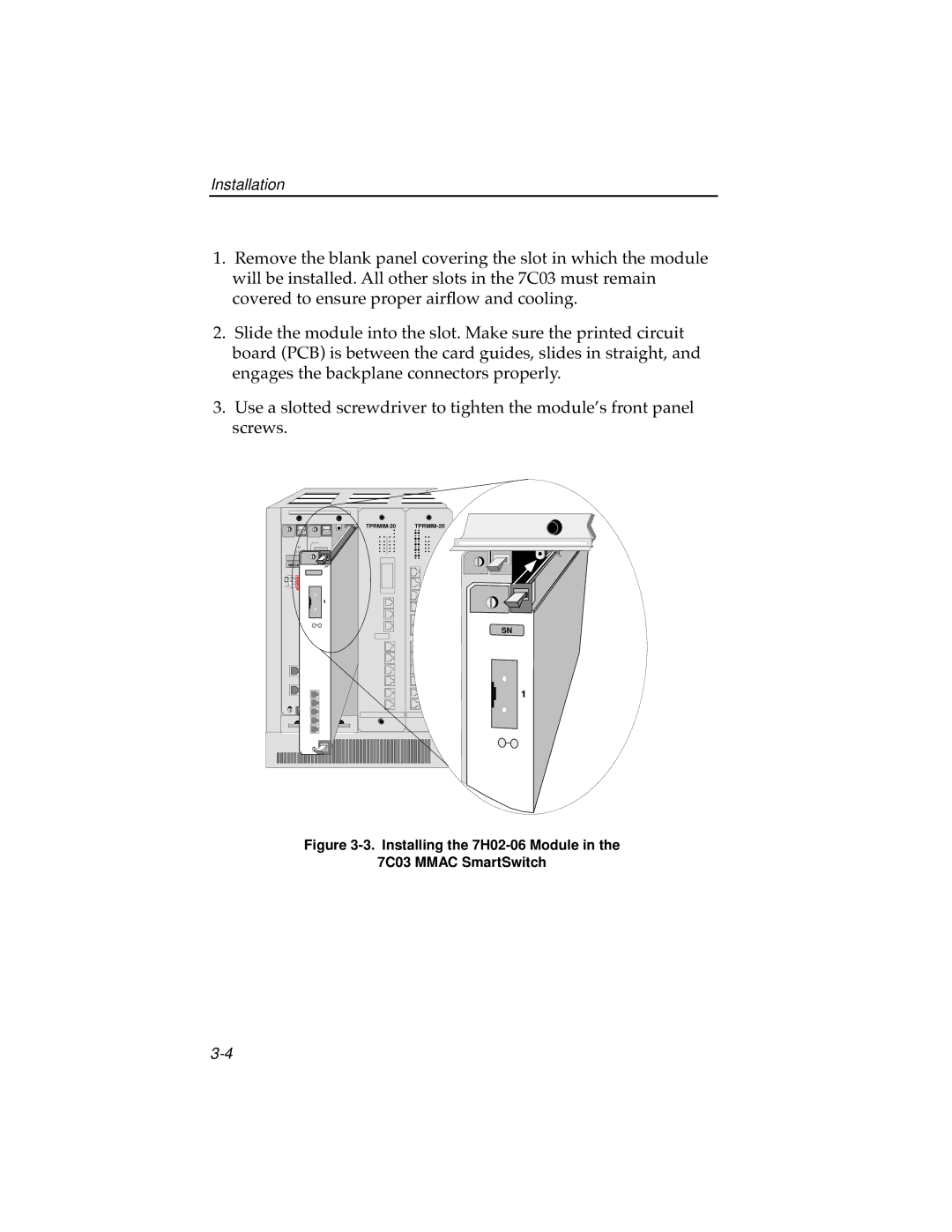 Cabletron Systems manual Installing the 7H02-06 Module 7C03 Mmac SmartSwitch 