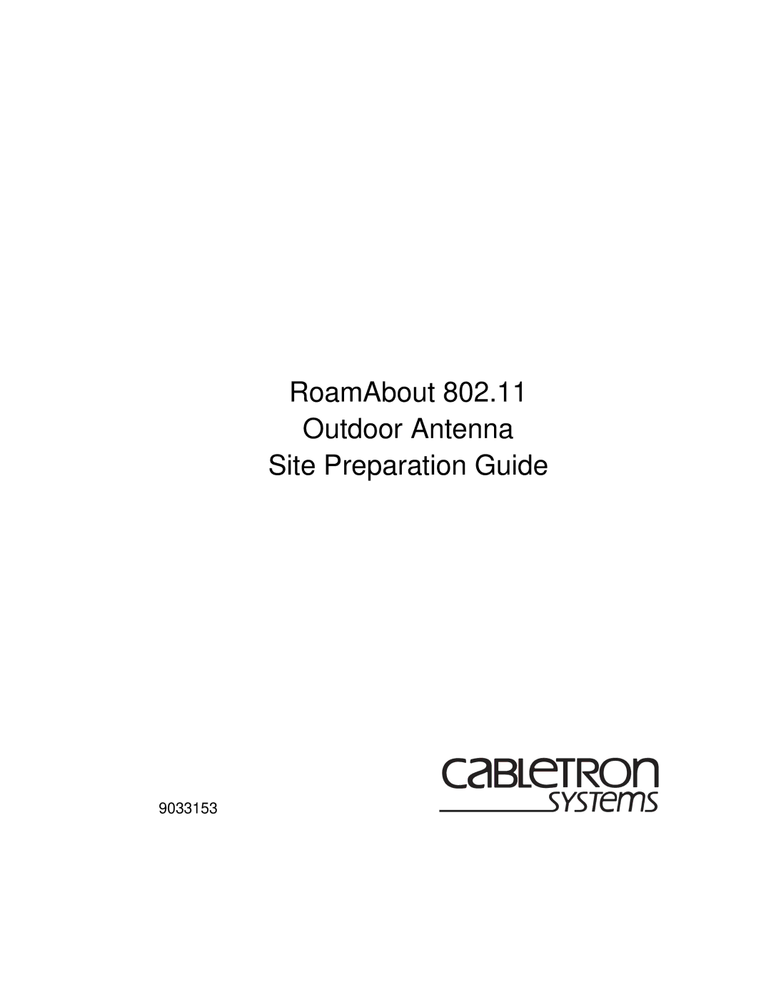 Cabletron Systems 802.11 manual RoamAbout Outdoor Antenna Site Preparation Guide 