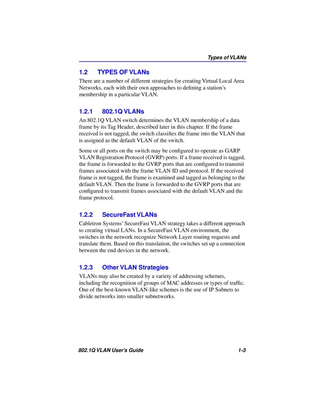 Cabletron Systems manual TYPES OF VLANs, 1.2.1 802.1Q VLANs, SecureFast VLANs, Other VLAN Strategies 