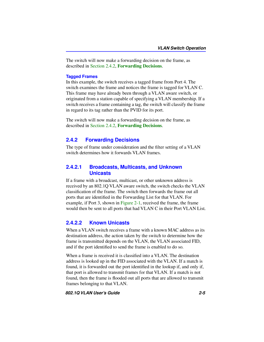 Cabletron Systems 802.1Q manual Forwarding Decisions, Broadcasts, Multicasts, and Unknown Unicasts, Known Unicasts 