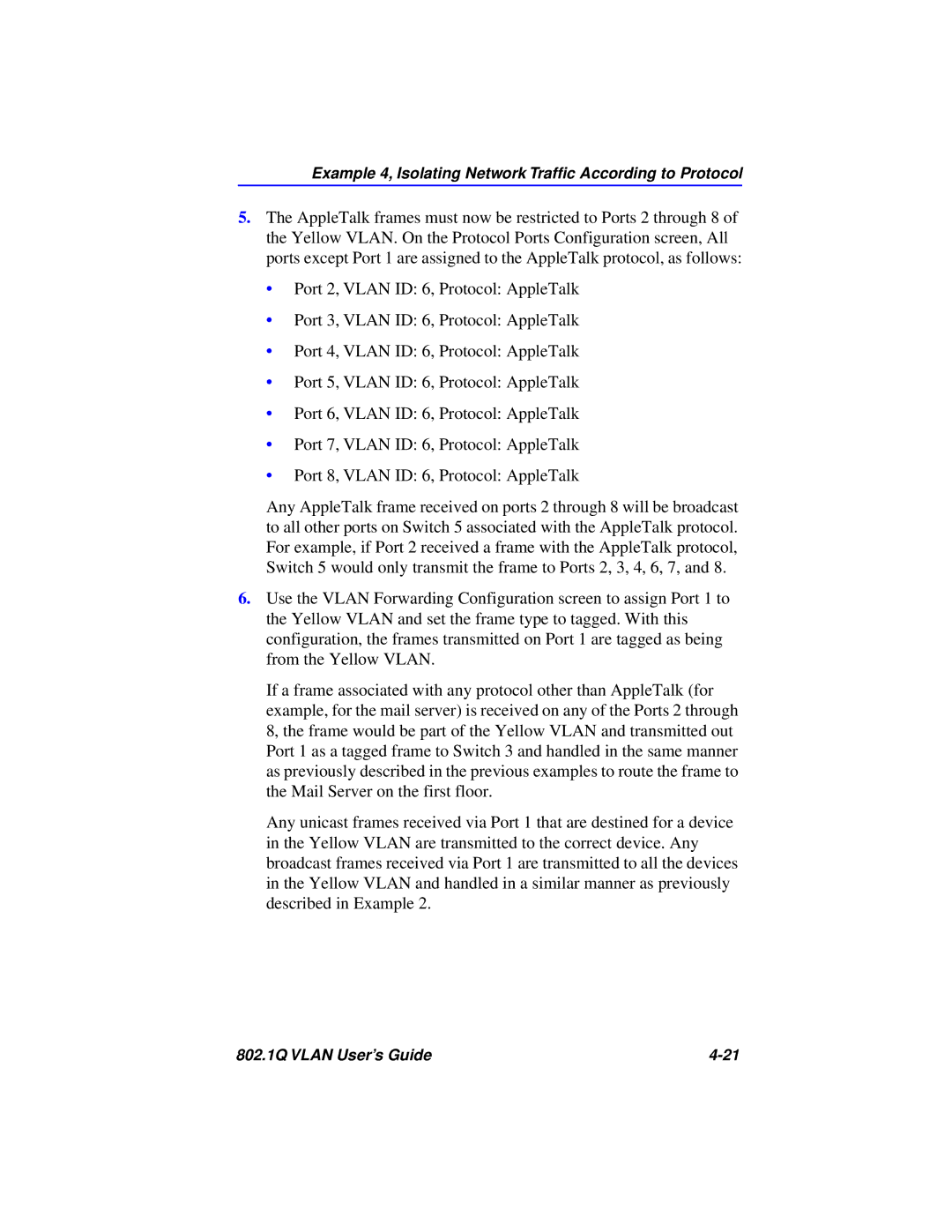 Cabletron Systems 802.1Q manual Example 4, Isolating Network Trafﬁc According to Protocol 