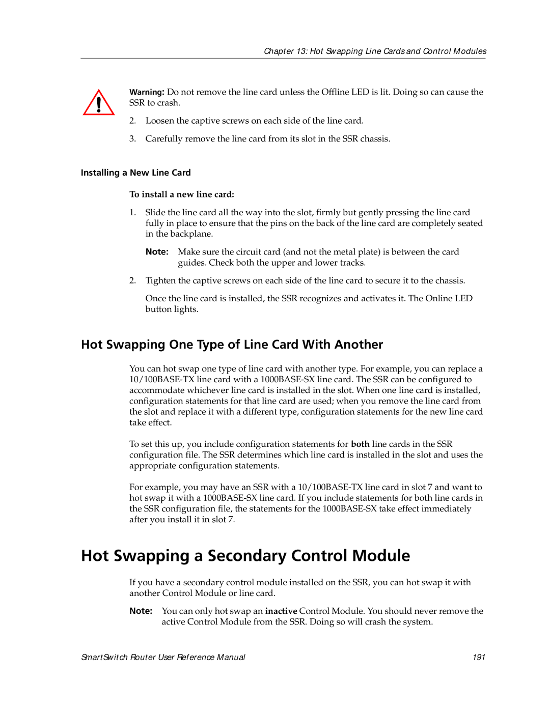 Cabletron Systems 9032578-02 Hot Swapping a Secondary Control Module, Hot Swapping One Type of Line Card With Another 