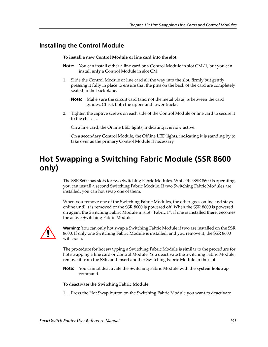 Cabletron Systems 9032578-02 manual Hot Swapping a Switching Fabric Module SSR 8600 only, Installing the Control Module 