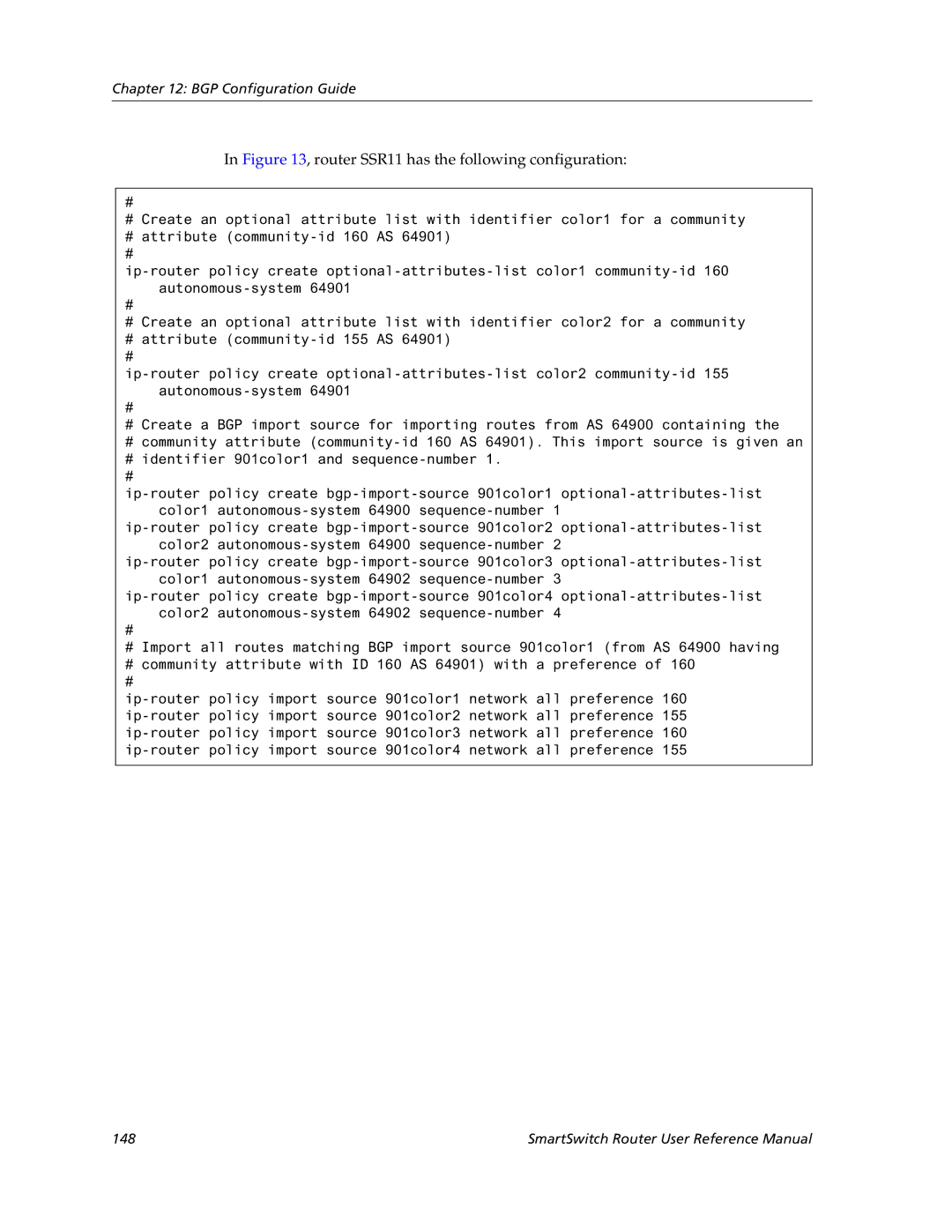 Cabletron Systems 9032578-05 manual router SSR11 has the following configuration 