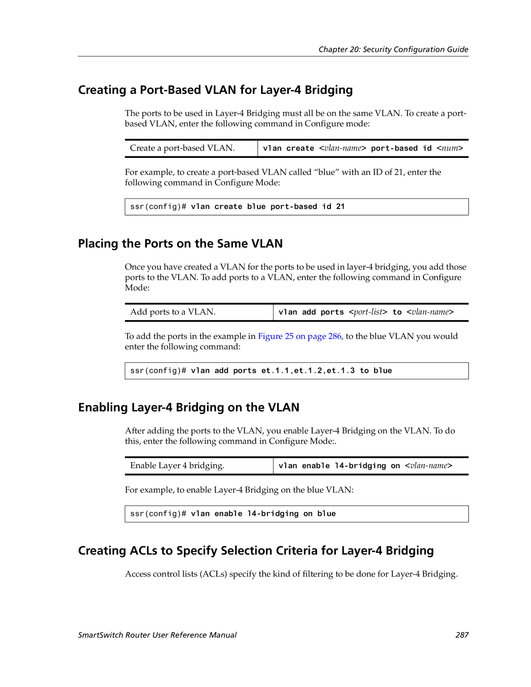 Cabletron Systems 9032578-05 manual Creating a Port-Based Vlan for Layer-4 Bridging, Placing the Ports on the Same Vlan 