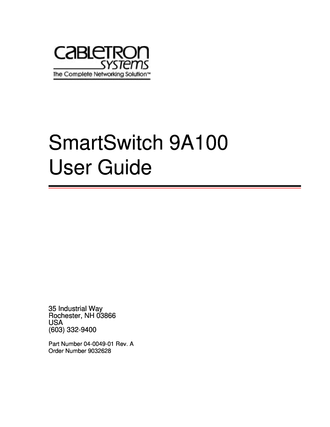 Cabletron Systems manual Part Number 04-0049-01 Rev. A Order Number, SmartSwitch 9A100 User Guide 