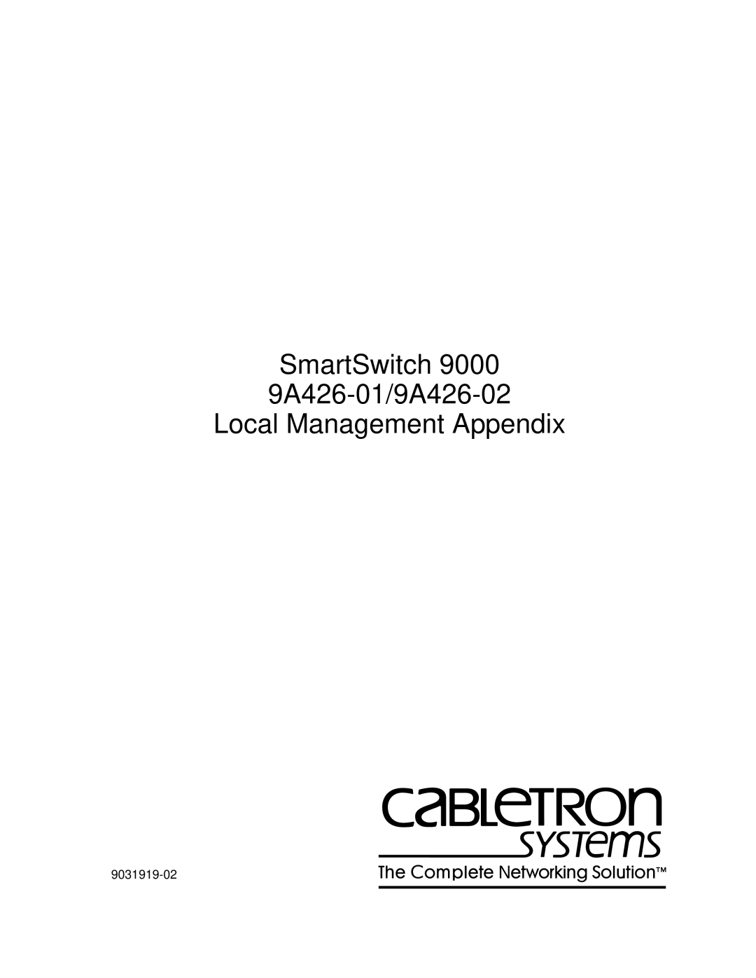 Cabletron Systems appendix SmartSwitch 9000 9A426-01/9A426-02 Local Management Appendix 