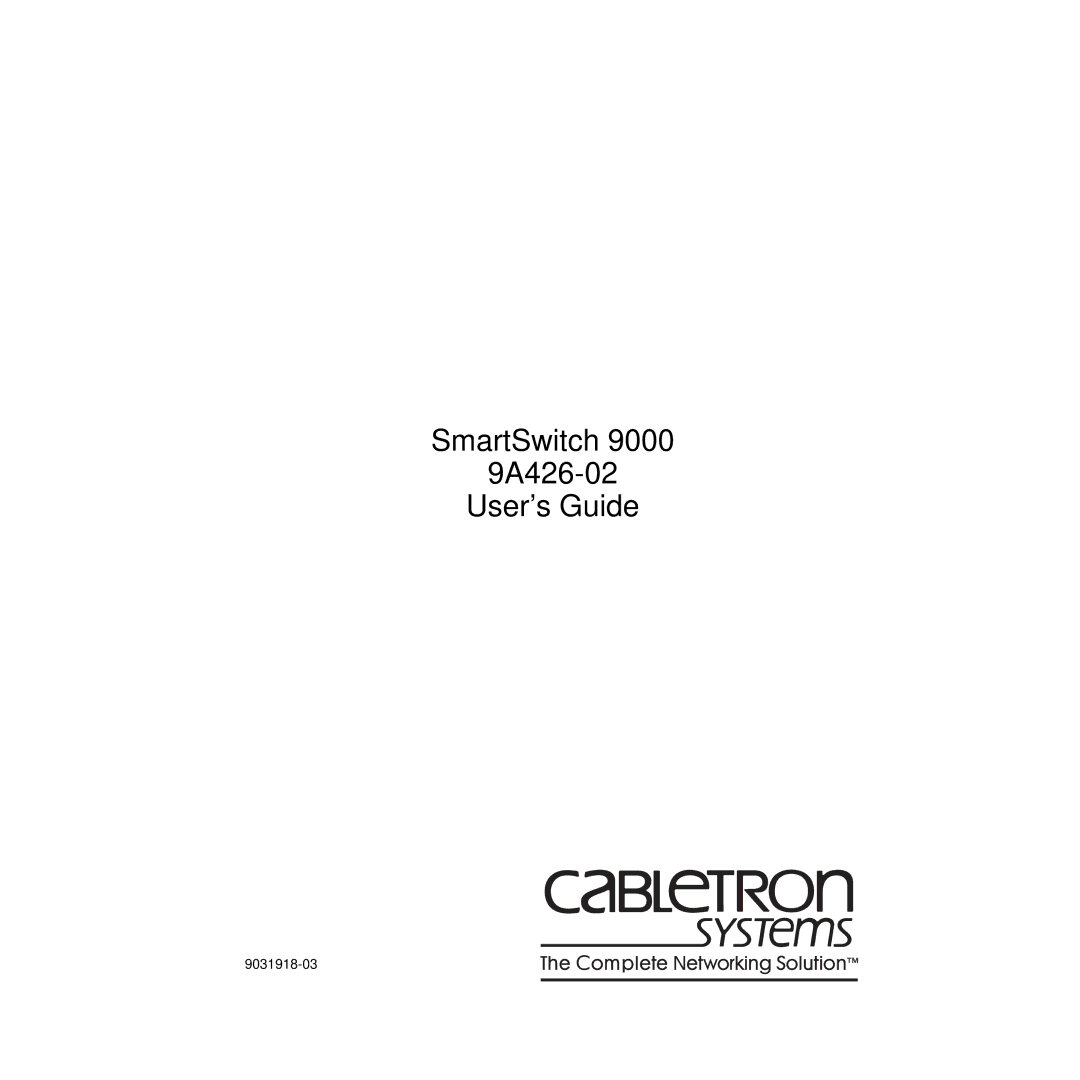 Cabletron Systems manual SmartSwitch 9A426-02 User’s Guide 