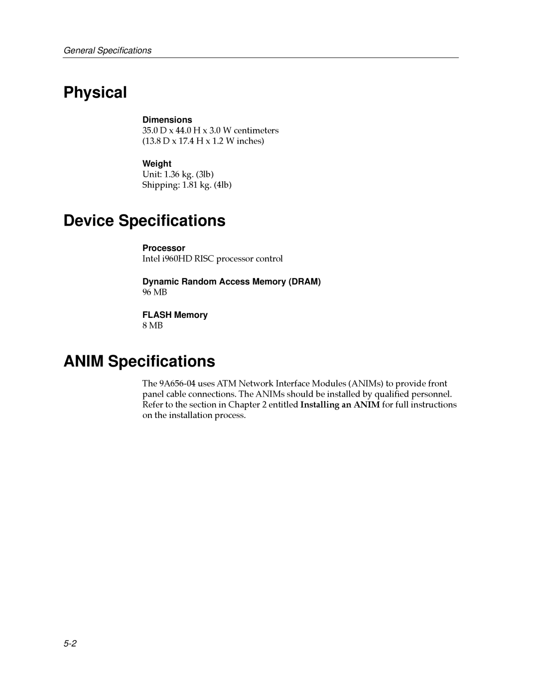 Cabletron Systems 9A656-04 ATM Module manual Physical, Device Speciﬁcations, Anim Speciﬁcations 