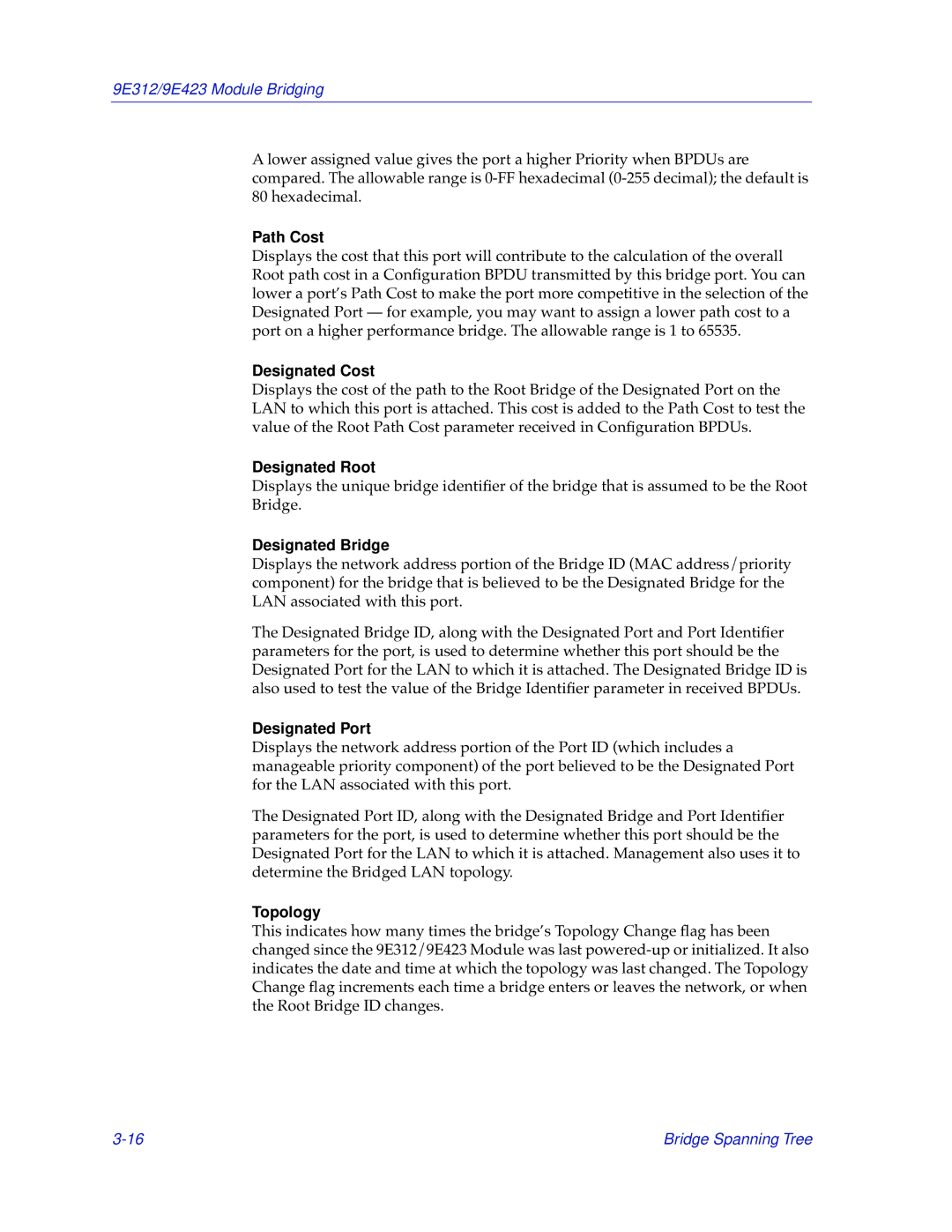 Cabletron Systems 9E312, 9E423 Path Cost, Designated Cost, Designated Root, Designated Bridge, Designated Port, Topology 