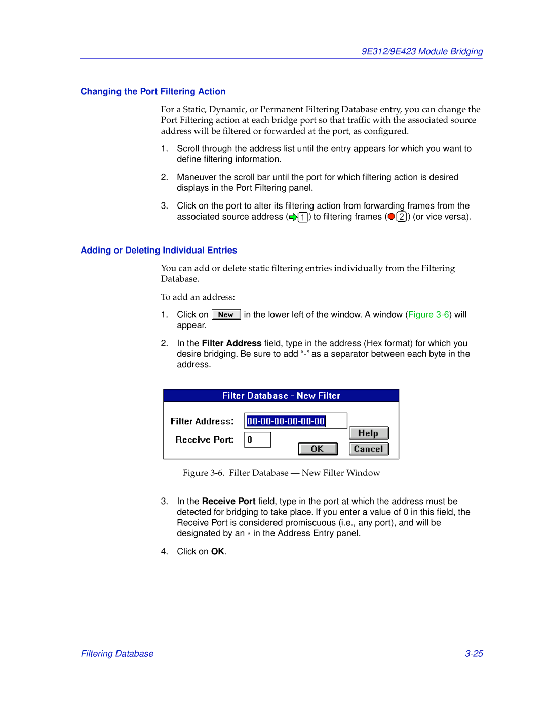 Cabletron Systems 9E423, 9E312 manual Changing the Port Filtering Action, Adding or Deleting Individual Entries 